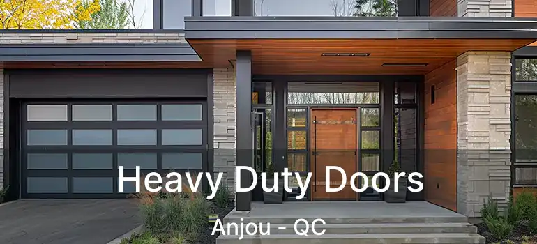  Heavy Duty Doors Anjou - QC