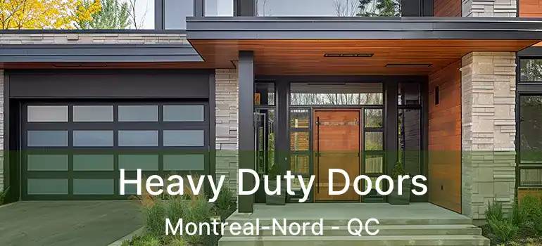  Heavy Duty Doors Montreal-Nord - QC