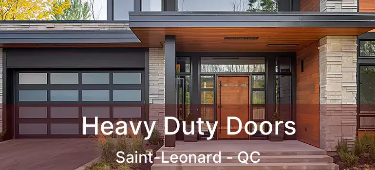  Heavy Duty Doors Saint-Leonard - QC