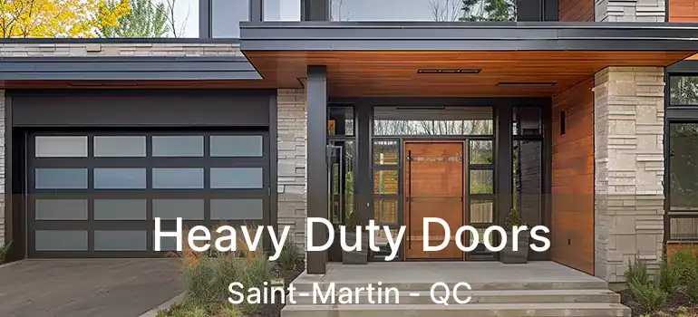  Heavy Duty Doors Saint-Martin - QC