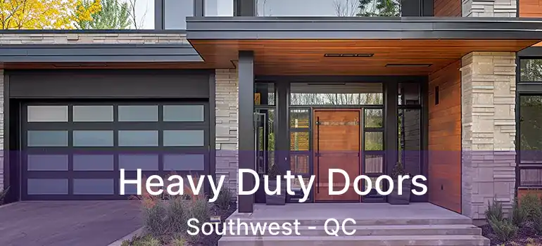  Heavy Duty Doors Southwest - QC
