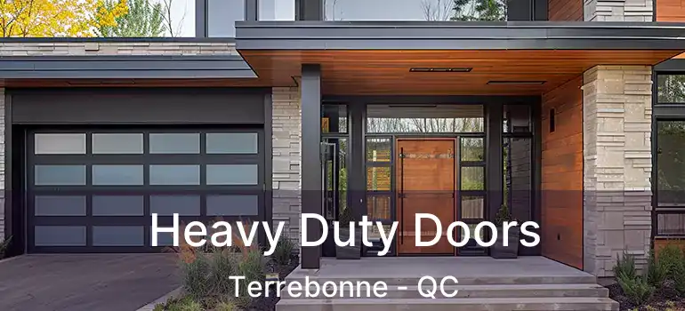  Heavy Duty Doors Terrebonne - QC