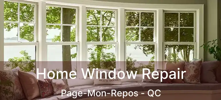  Home Window Repair Page-Mon-Repos - QC