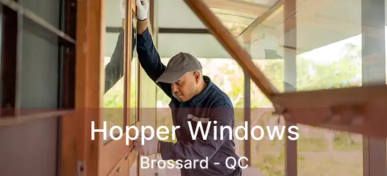  Hopper Windows Brossard - QC