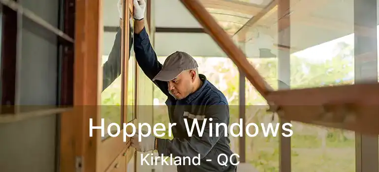  Hopper Windows Kirkland - QC
