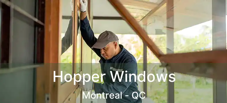  Hopper Windows Montreal - QC