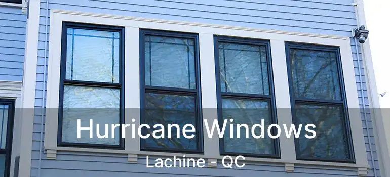  Hurricane Windows Lachine - QC