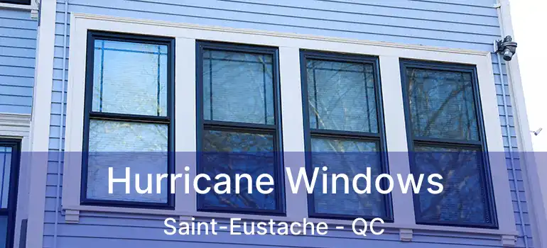  Hurricane Windows Saint-Eustache - QC