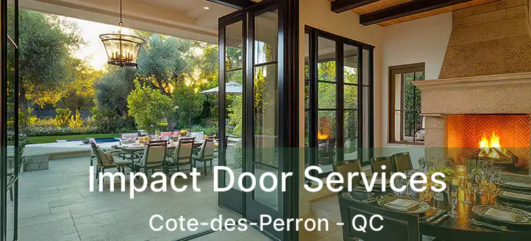  Impact Door Services Cote-des-Perron - QC