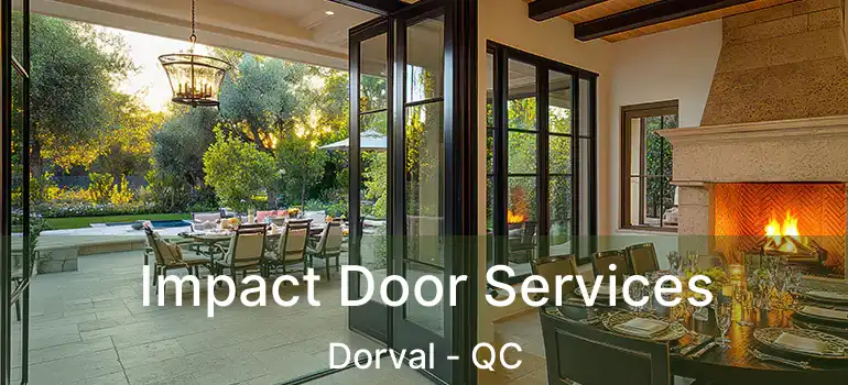  Impact Door Services Dorval - QC