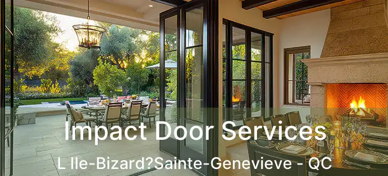  Impact Door Services L Ile-Bizard?Sainte-Genevieve - QC