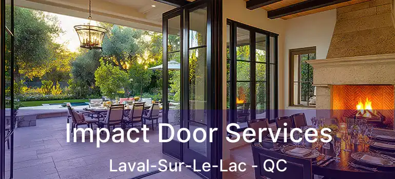  Impact Door Services Laval-Sur-Le-Lac - QC