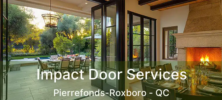  Impact Door Services Pierrefonds-Roxboro - QC