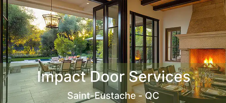  Impact Door Services Saint-Eustache - QC