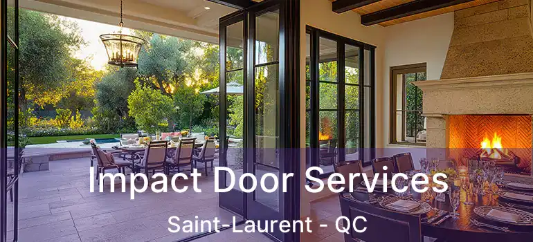  Impact Door Services Saint-Laurent - QC