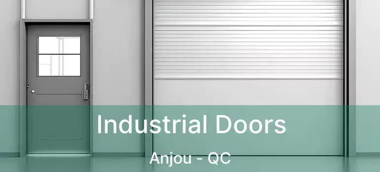  Industrial Doors Anjou - QC