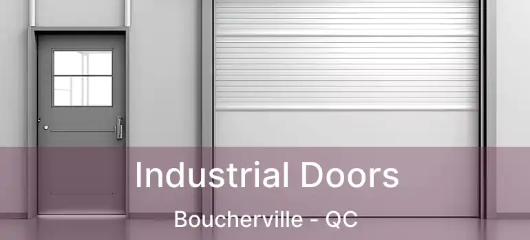  Industrial Doors Boucherville - QC