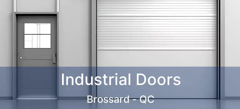  Industrial Doors Brossard - QC