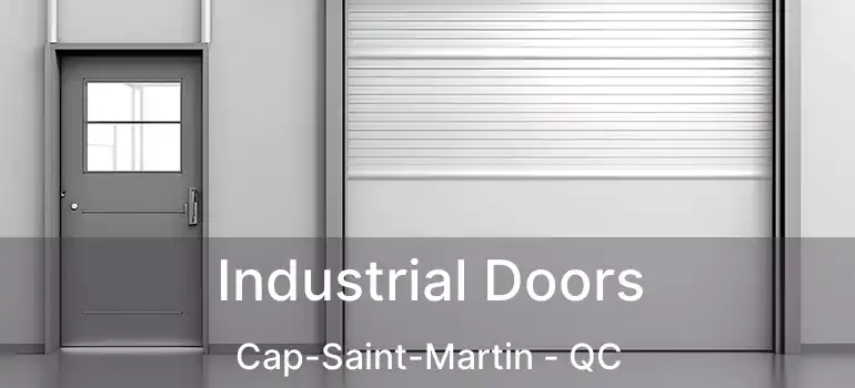  Industrial Doors Cap-Saint-Martin - QC