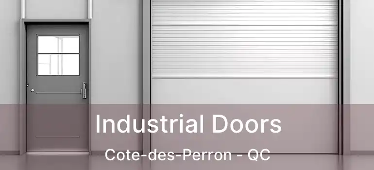  Industrial Doors Cote-des-Perron - QC