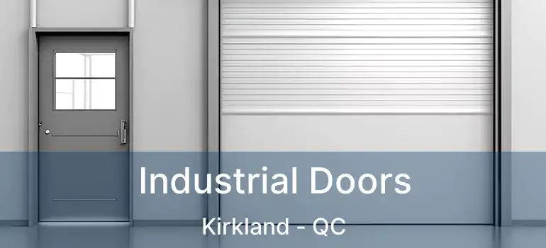  Industrial Doors Kirkland - QC