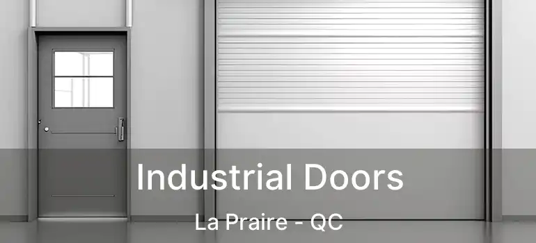  Industrial Doors La Praire - QC