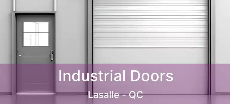  Industrial Doors Lasalle - QC