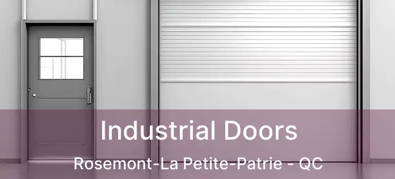  Industrial Doors Rosemont-La Petite-Patrie - QC