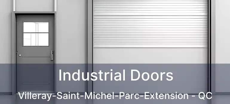  Industrial Doors Villeray-Saint-Michel-Parc-Extension - QC