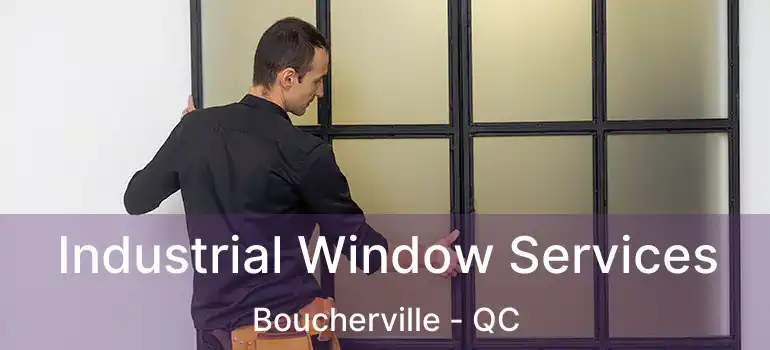  Industrial Window Services Boucherville - QC