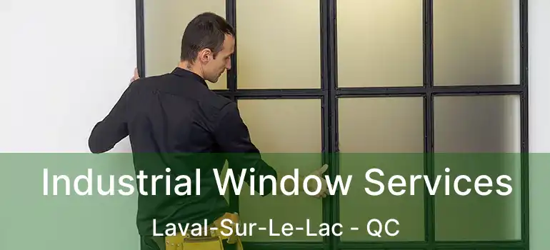  Industrial Window Services Laval-Sur-Le-Lac - QC