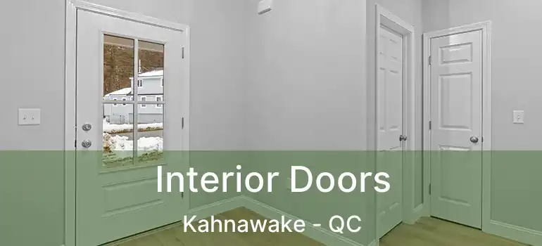  Interior Doors Kahnawake - QC
