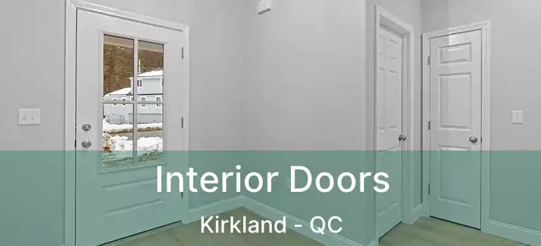  Interior Doors Kirkland - QC