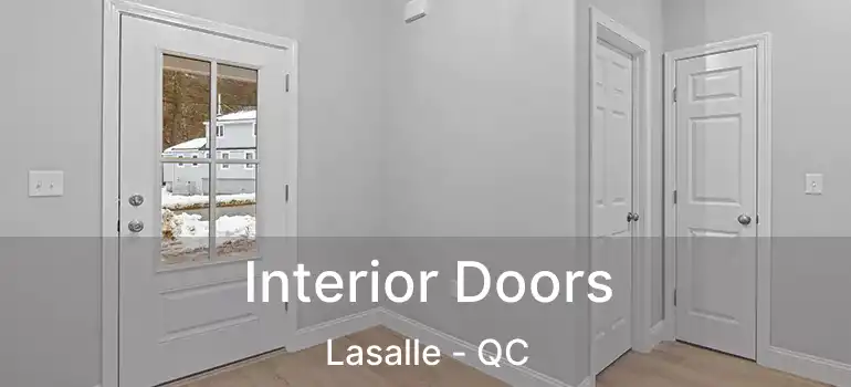  Interior Doors Lasalle - QC