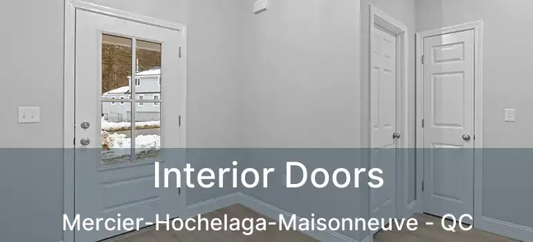  Interior Doors Mercier-Hochelaga-Maisonneuve - QC