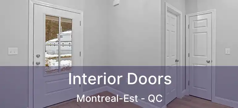  Interior Doors Montreal-Est - QC