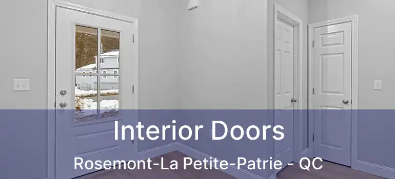  Interior Doors Rosemont-La Petite-Patrie - QC