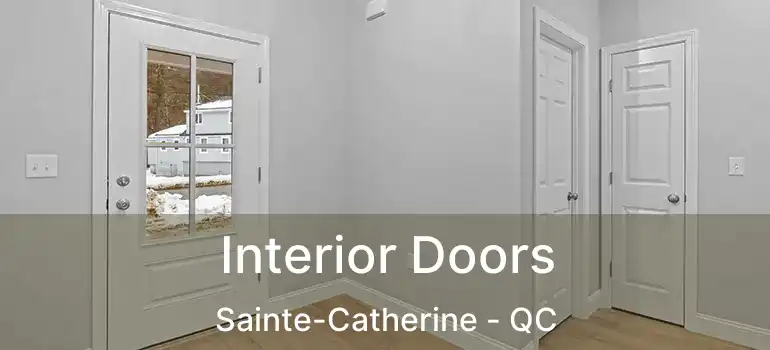  Interior Doors Sainte-Catherine - QC