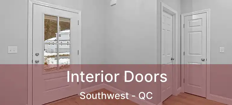  Interior Doors Southwest - QC