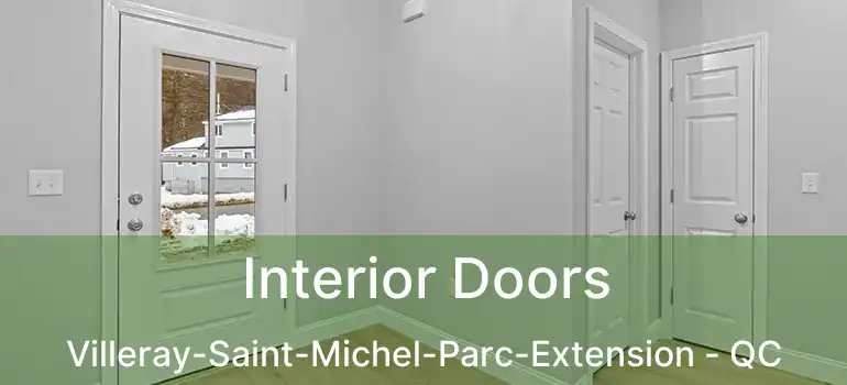 Interior Doors Villeray-Saint-Michel-Parc-Extension - QC
