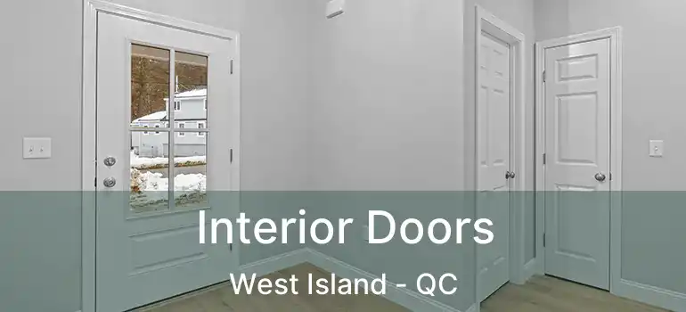 Interior Doors West Island - QC