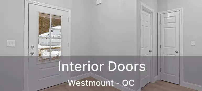  Interior Doors Westmount - QC