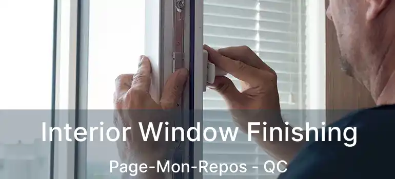  Interior Window Finishing Page-Mon-Repos - QC