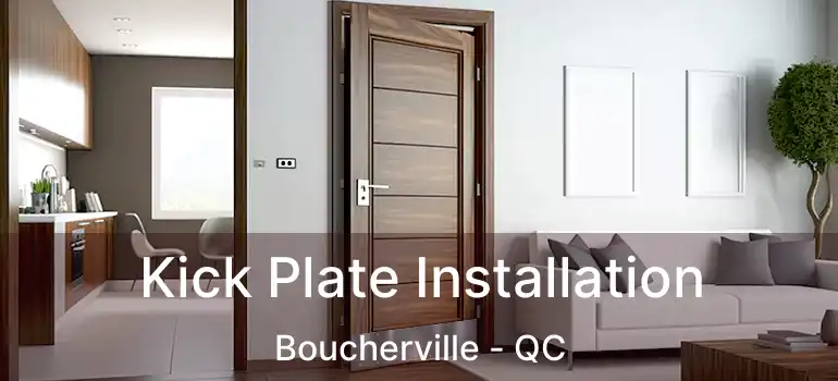  Kick Plate Installation Boucherville - QC