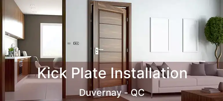  Kick Plate Installation Duvernay - QC