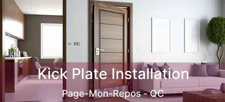 Kick Plate Installation Page-Mon-Repos - QC
