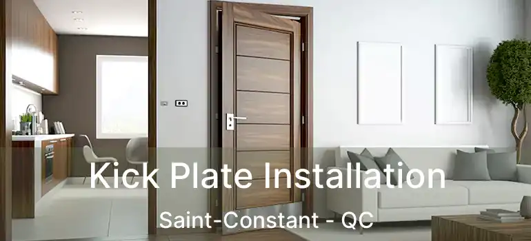  Kick Plate Installation Saint-Constant - QC