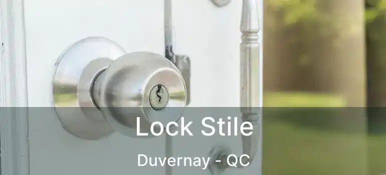  Lock Stile Duvernay - QC