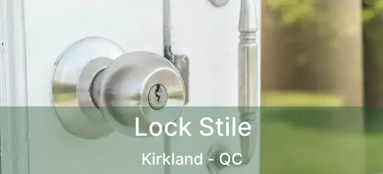  Lock Stile Kirkland - QC