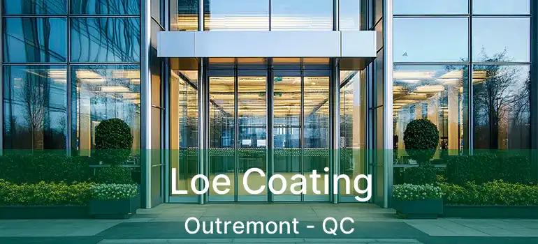  Loe Coating Outremont - QC